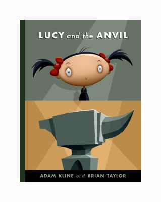 Lucy and the anvil