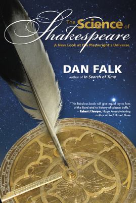 The science of Shakespeare : a new look on the playwright's universe