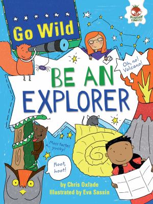 Be an explorer