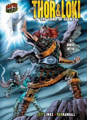 Thor and Loki : in the land of giants : a Norse myth