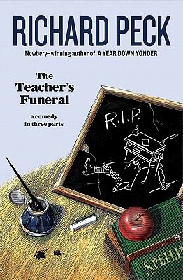 The teacher's funeral : a comedy in three parts