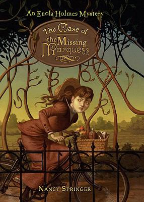 The case of the missing marquess : an Enola Holmes mystery