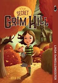 The secret of Grim Hill