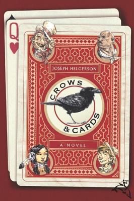 Crows & cards : a novel