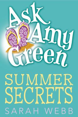 Ask Amy Green : summer secrets