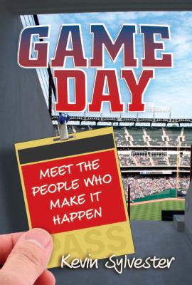 Game day : meet the people who make it happen