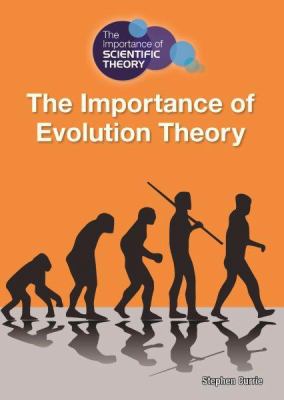 The importance of evolution theory