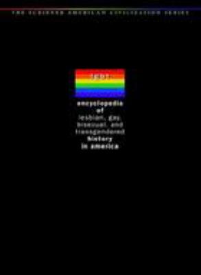 Encyclopedia of lesbian, gay, bisexual, and transgender history in America