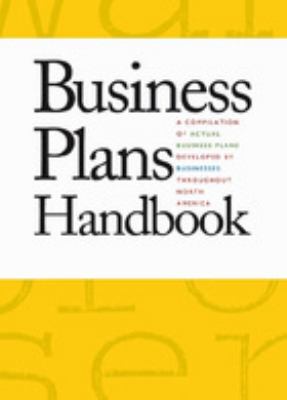 Business plans handbook : a compilation of actual business plans developed by small businesses throughout North America. Volume 12 :