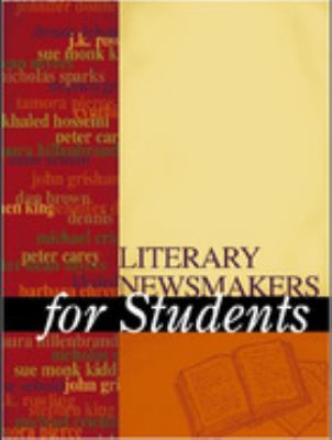 Literary newsmakers for students : presenting analysis, context, and criticism on newsmaking novels, nonfiction, and poetry. Volume 2 :