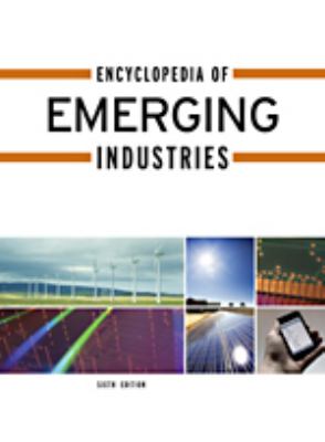 Encyclopedia of emerging industries
