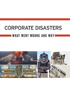 Corporate disasters : what went wrong and why