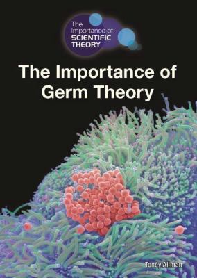 The importance of germ theory