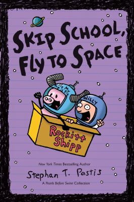 Skip school, fly to space : [a Pearls before swine collection]