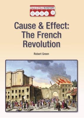 Cause & effect : the French Revolution