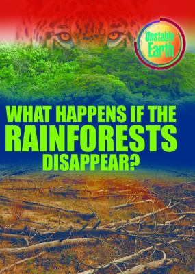 What happens if the rain forests disappear?