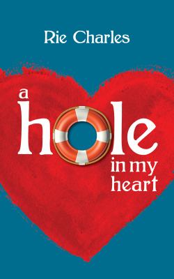 A hole in my heart