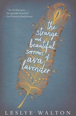 The strange & beautiful sorrows of Ava Lavender