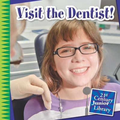 Visit the dentist!