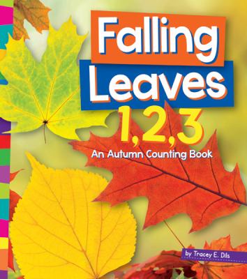 Falling leaves 1,2,3 : an autumn counting book