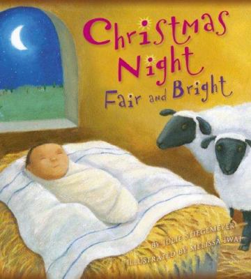 Christmas night, fair and bright