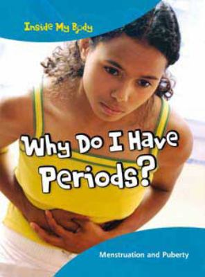 Why do I have periods?