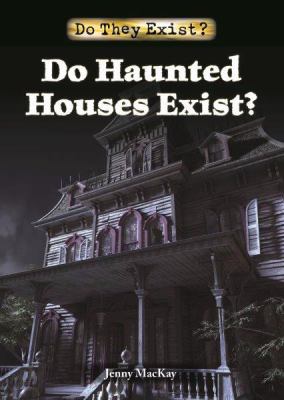 Do haunted houses exist?