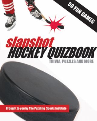 Slapshot hockey quizbook : trivia, puzzles and more