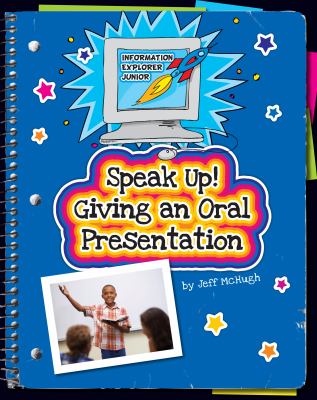 Speak up! : giving an oral presentation