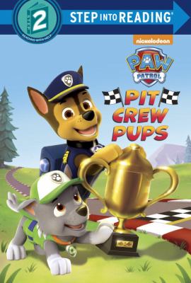 Pit crew pups : Paw patrol