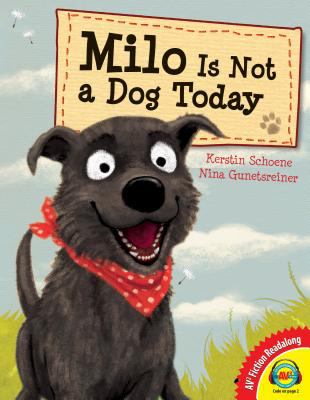 Milo is not a dog today