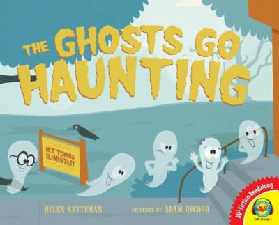 Ghosts go haunting