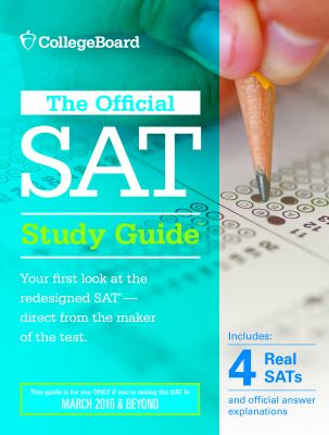 The official SAT study guide : your first look at the redesigned SAT