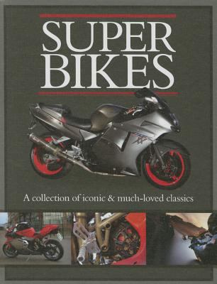 Superbikes : a collection of iconic & much-loved classics