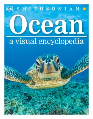 Ocean : a visual encyclopedia