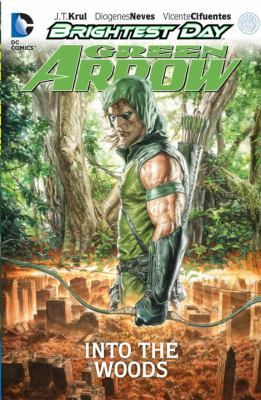 Green Arrow. Into the woods /