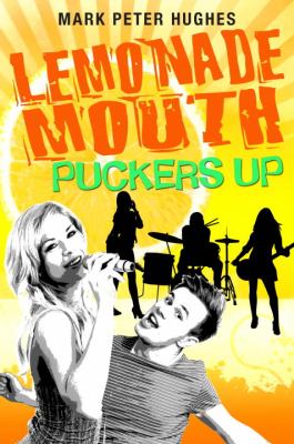 Lemonade mouth puckers up