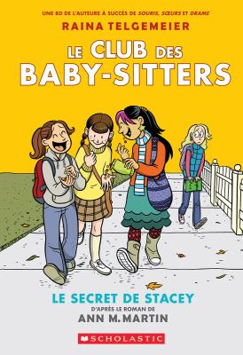 Le club des baby-sitters. 2, Le secret de Stacey /