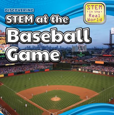Discovering STEM at the baseball game