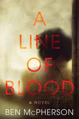 A line of blood : a novel