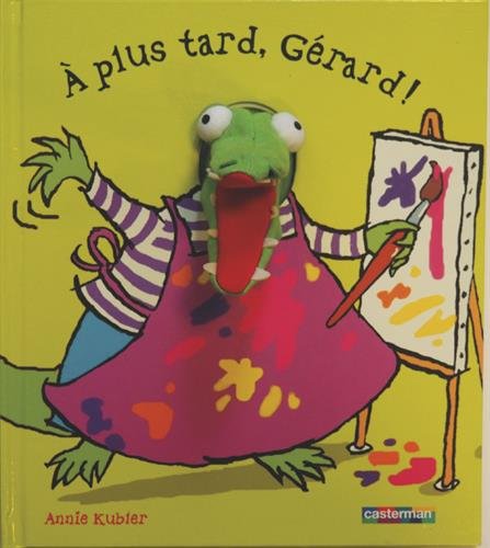 À plus tard, Gérard!