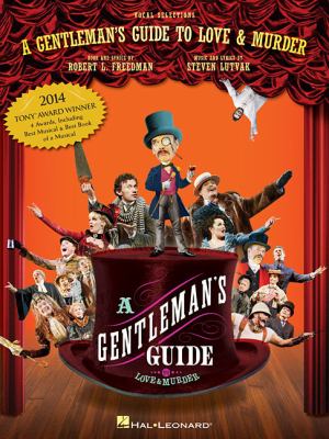 A gentleman's guide to love & murder : vocal selections