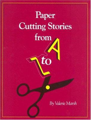 Paper cutting stories from A to Z