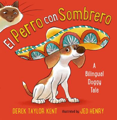 El perro con sombrero : a bilingual doggy tale