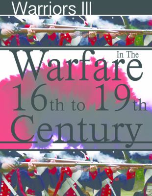 Warfare in the 16th to 19th century