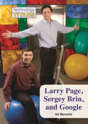 Larry Page, Sergey Brin, and Google
