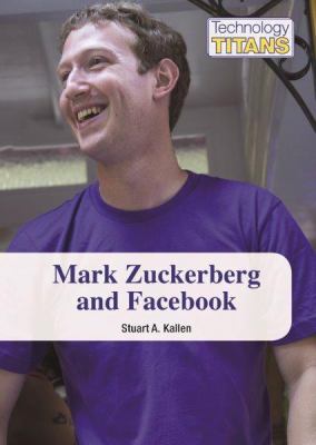 Mark Zuckerberg and Facebook