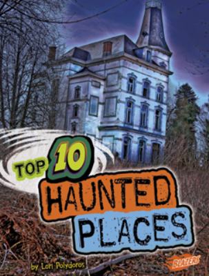Top 10 haunted places