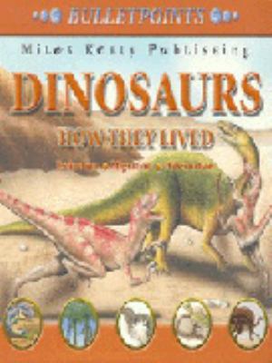 Dinosaurs: how they lived