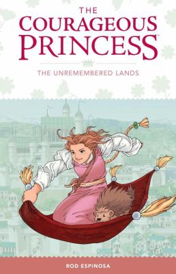 The courageous princess. 2, The unremembered lands /